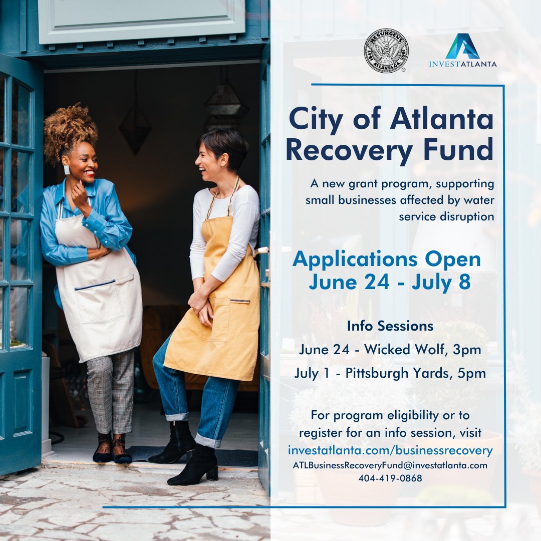The City of Atlanta Recovery Fund, supporting Atlanta businesses impacted by water service disruption, will open for application June 24. Visit investatlanta.com/businessrecove… for full program eligibility and requirements or join an info session to learn more! #MovingAtlantaForward