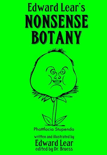 DrBruess's tweet photo. Edward Lear's Nonsense Botany
(Children’s Book Paperback)
https://t.co/wWz1ZA3kYa

#edwardlear #childrensbooks #humor #botany #gardening #gardenlovers #lovegardening #gardeners #writer #books #EnglishHumor #drbruess https://t.co/lsx2Ot3C3N