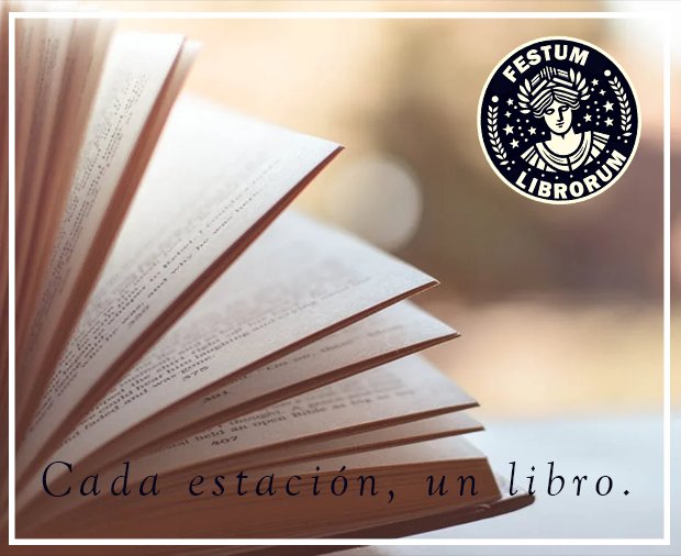 Cada estación del año es una excelente excusa para adquirir o regalar un nuevo libro. ¡Participa en las Festum Librorum! #festumlibrorum