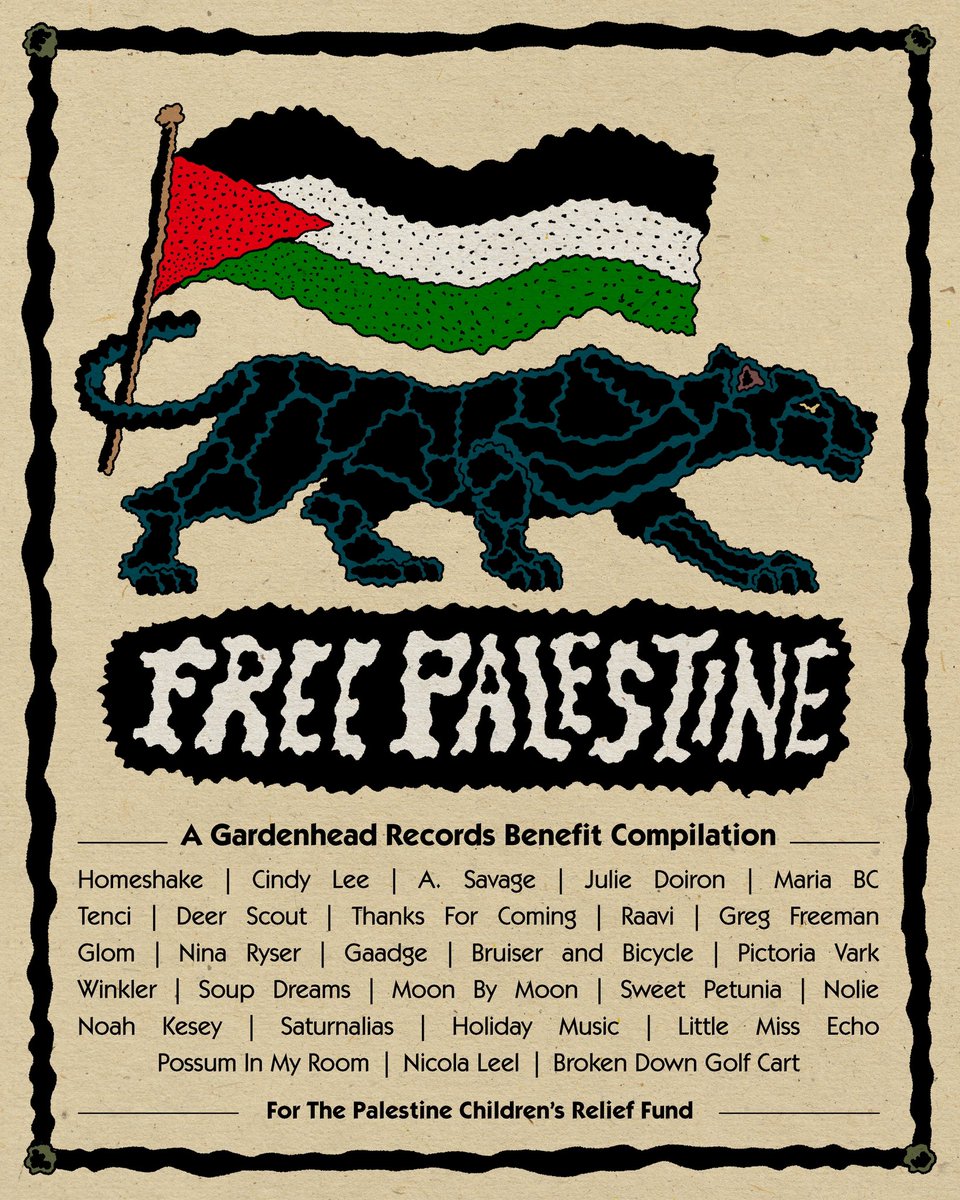 🌻Gardenhead Records🌻 (@gardenheadrecs) on Twitter photo 𝑭𝑹𝑬𝑬 𝑷𝑨𝑳𝑬𝑺𝑻𝑰𝑵𝑬 🇵🇸 a benefit compilation for <a href="/ThePCRF/">The PCRF (Palestine Children's Relief Fund)</a> out Friday 6/28 - Full lineup including <a href="/HOOMESHAAKE/">ℎ𝑜𝑚𝑒𝑠ℎ𝑎𝑘𝑒</a> <a href="/juliedoiron/">Julie Doiron</a> <a href="/mariab4christ/">maria bc</a> <a href="/_tenci_/">tenci 🍃</a> <a href="/deer_scout/">deer scout</a> <a href="/postingcontent/">rachel brown bot</a> <a href="/newyorkglom/">GLOM</a> <a href="/gaadgepgh/">Gaadge</a> <a href="/bruiserbicycle/">Bruiser and Bicycle</a> <a href="/pictoriavark/">pictoria vark</a> <a href="/winkler_mp4/">Winkler</a> <a href="/soupdreamss/">Soup Dreams</a> & more 🇵🇸 𝑭𝑹𝑬𝑬 𝑷𝑨𝑳𝑬𝑺𝑻𝑰𝑵𝑬 🇵🇸 a benefit compilation for <a href="/ThePCRF/">The PCRF (Palestine Children's Relief Fund)</a> out Friday 6/28 - Full lineup including <a href="/HOOMESHAAKE/">ℎ𝑜𝑚𝑒𝑠ℎ𝑎𝑘𝑒</a> <a href="/juliedoiron/">Julie Doiron</a> <a href="/mariab4christ/">maria bc</a> <a href="/_tenci_/">tenci 🍃</a> <a href="/deer_scout/">deer scout</a> <a href="/postingcontent/">rachel brown bot</a> <a href="/newyorkglom/">GLOM</a> <a href="/gaadgepgh/">Gaadge</a> <a href="/bruiserbicycle/">Bruiser and Bicycle</a> <a href="/pictoriavark/">pictoria vark</a> <a href="/winkler_mp4/">Winkler</a> <a href="/soupdreamss/">Soup Dreams</a> & more 🇵🇸