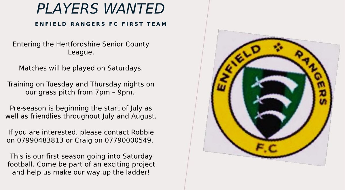 ** PLAYERS WANTED **

Any players looking for a new challenge. 

Enfield Rangers FC is joining the Hertfordshire Senior County League. 

If your based in North London/Hertfordshire get in touch with Robbie on 07990483813.

#COYER 🖤💚

@Sav_F <a href="/hscfl/">HSCL</a>