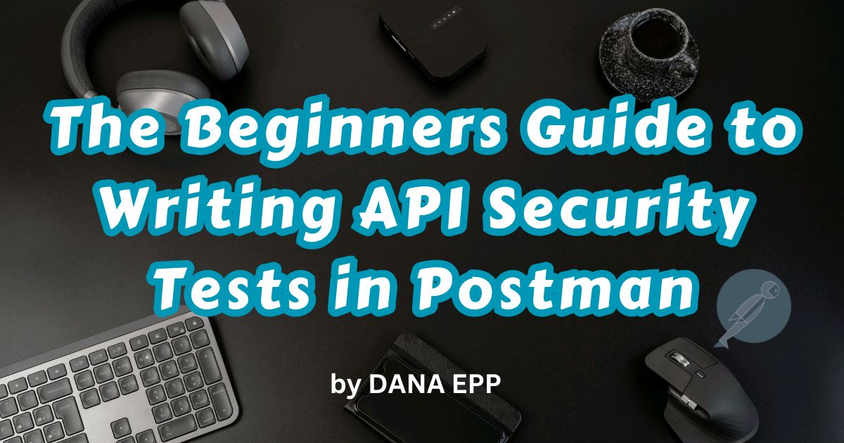 InteraxisCA's tweet photo. The Beginners Guide to Writing API Security Tests in Postman by @danaepp
 https://t.co/8WXFgnKJFA https://t.co/g5YXRaPJvA