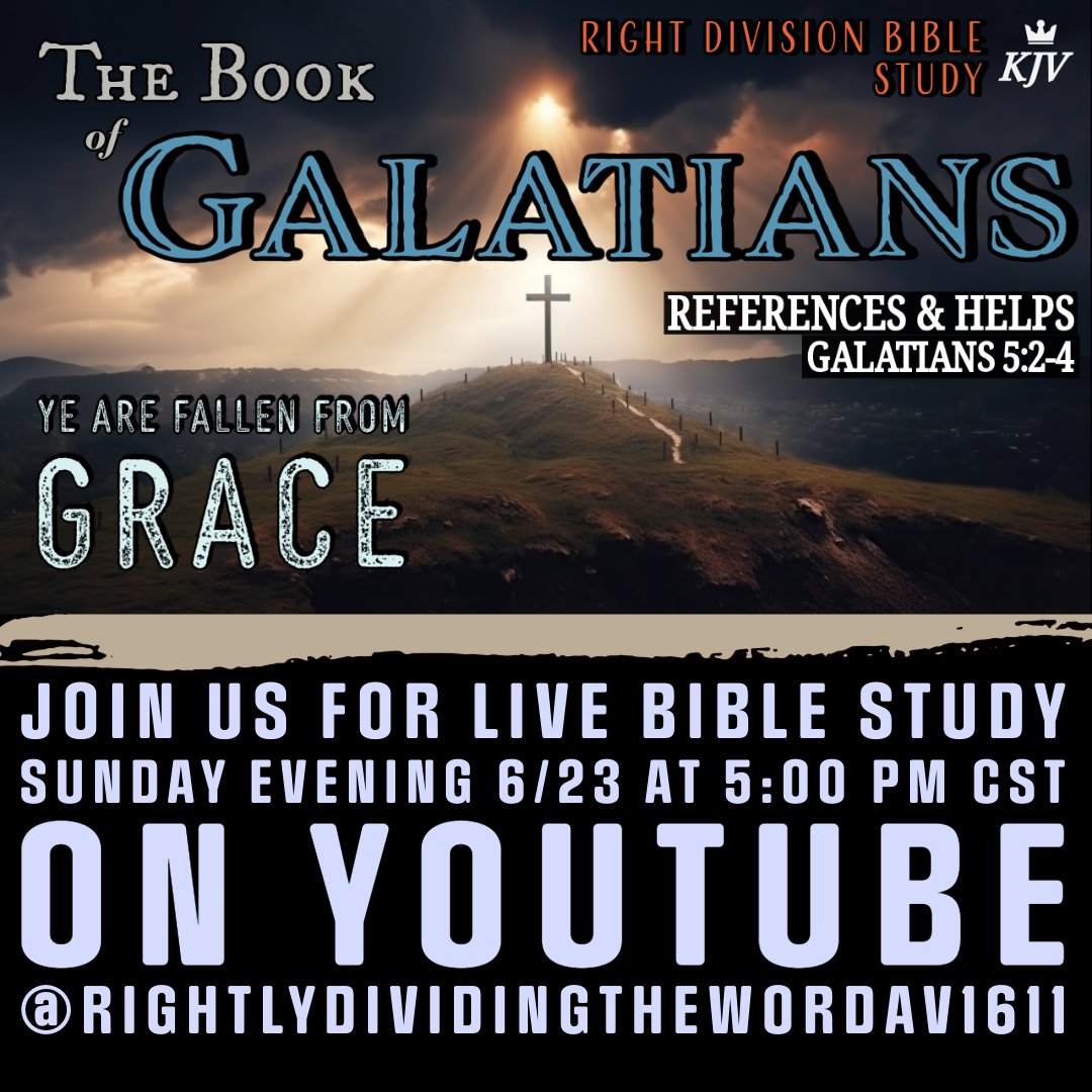 RightDivide1611's tweet photo. Join us for Right Division BIBLE STUDY *LIVE* on YouTube Sunday evening 6/23 @ 5:00 PM CST.
LINK TO STUDY: https://t.co/6vrZcywmVb
#biblestudy #kjv #galatians #rightdivision #midacts https://t.co/oSKIok5LUF