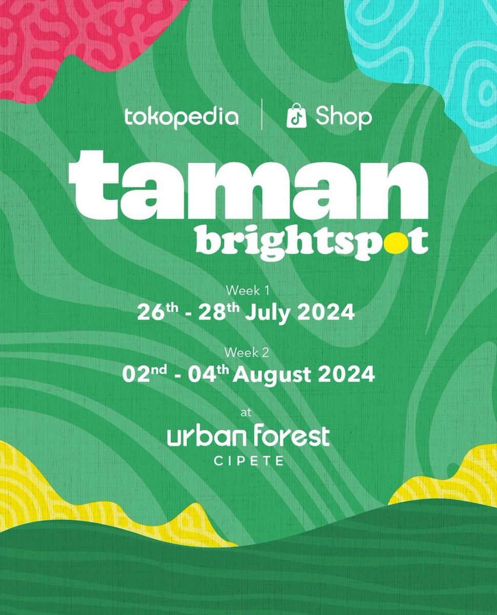Tokopedia | Shop present

TAMANbrightspot at Urban Forest Cipete 

2 Weekends
July 26th -28th, 2024
&amp; August 2nd to 4th, 2024

<a href="/tokopedia/">Tokopedia</a> | TikTok Shop