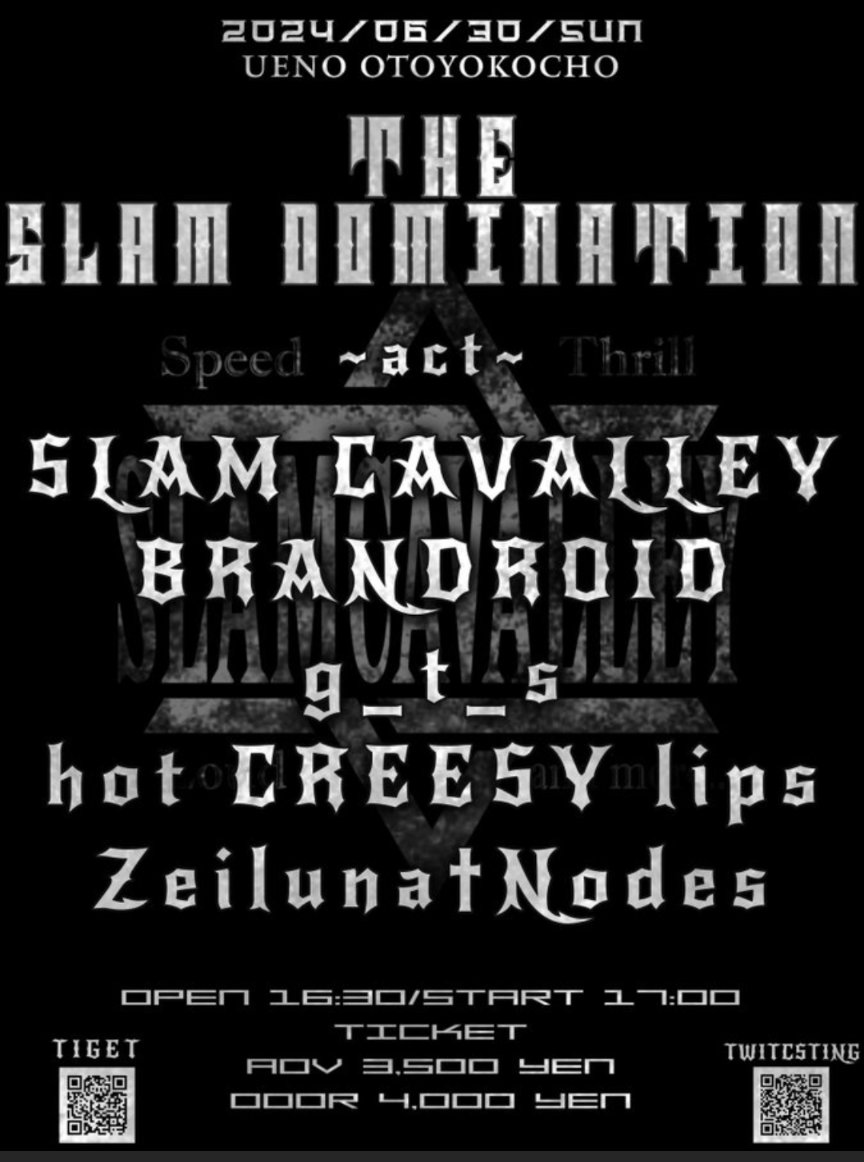 junzo_slacava's tweet photo. ぶっ飛ばしてイクぜぇ!
SLAM CAVALLEY
【日程】6月30日(日)
【場所】#上野音横丁
〜THE SLAM DOMINATION〜
【出演】
Zeiluna†Nodes
g_t_s
SLAM CAVALLEY
BRANDROID
hot CREESY lips
OPEN16:30 START17:00
adv.¥3500 door¥4000
#ZeilunaNodes #g_t_s #SLAMCAVALLEY #BRANDROID #hotCREESYlips https://t.co/U5RvOQ5bxk