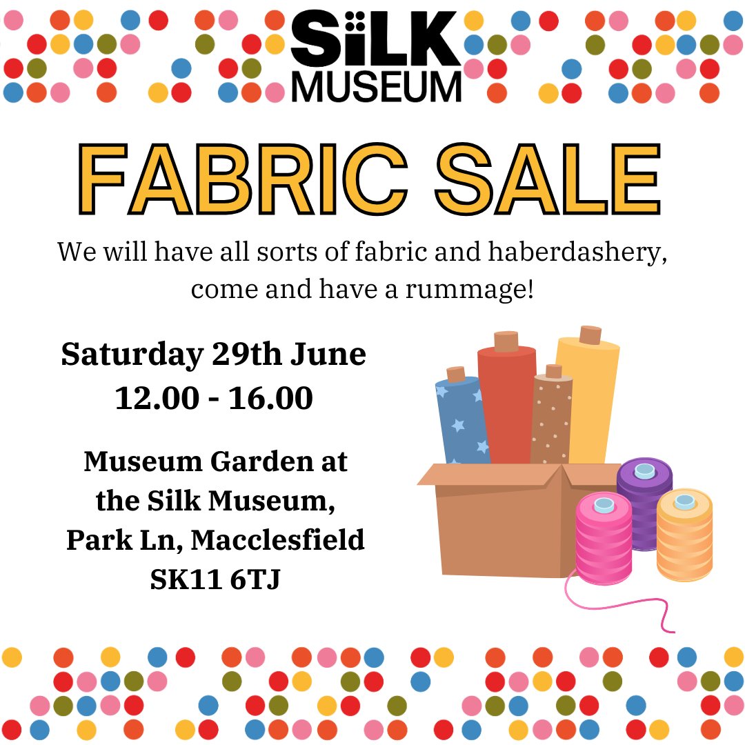 We are holding a fabric sale! 

We will have vintage bobbins and pirns as well as silk, cotton and much more!

⏲️ 12.00 - 16.00
📅 Saturday 29th June
📍 Museum Garden, Silk Museum

(Fabric will be pre-cut and priced)

#SilkMuseumEvents #whatsoninmacclesfield