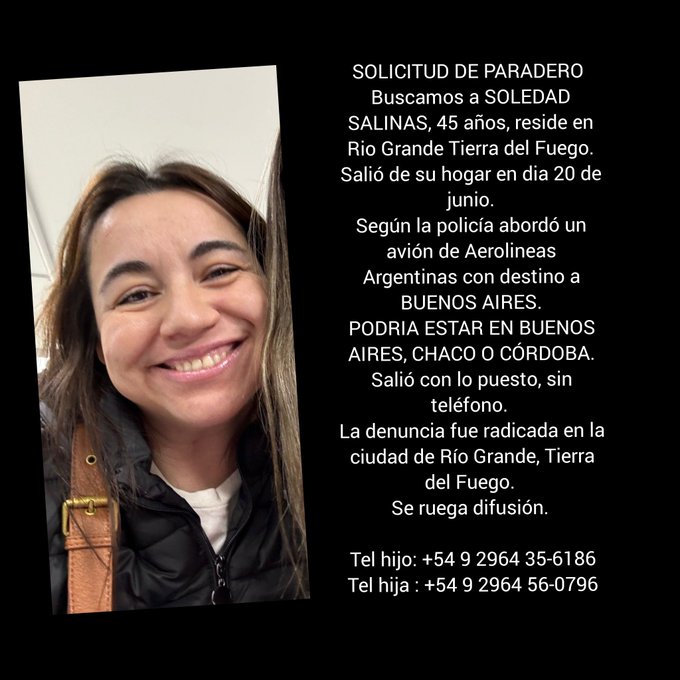 desaparecidaorg's tweet image. #URGENTE BÚSQUEDA EN TIEMPO REAL #BUENOSAIRES #CABA
🆘PEDIMOS MÁXIMA DIFUSIÓN🙏
Soledad Salinas tiene 45 años, es de Río Grande Tierra del Fuego. Viajó a Buenos Aires el 20/6 y desapareció. No tiene tel. celular. Se hizo la denuncia. Avisar #Urgente al☎️ 2964-356186, o al 911