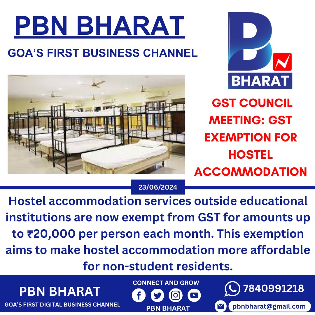 PBNBHARAT's tweet photo. #PBNBHARAT : GST Council Meeting: GST Exemption for Hostel Accommodation

#PBNBHARAT #Goa #goabusiness #business #entrepreneur #motivation #marketing #success #smallbusiness #businesschannel #entrepreneurship #businessowner #mindset #inspiration #lifesty https://t.co/b1wO9LqHlk