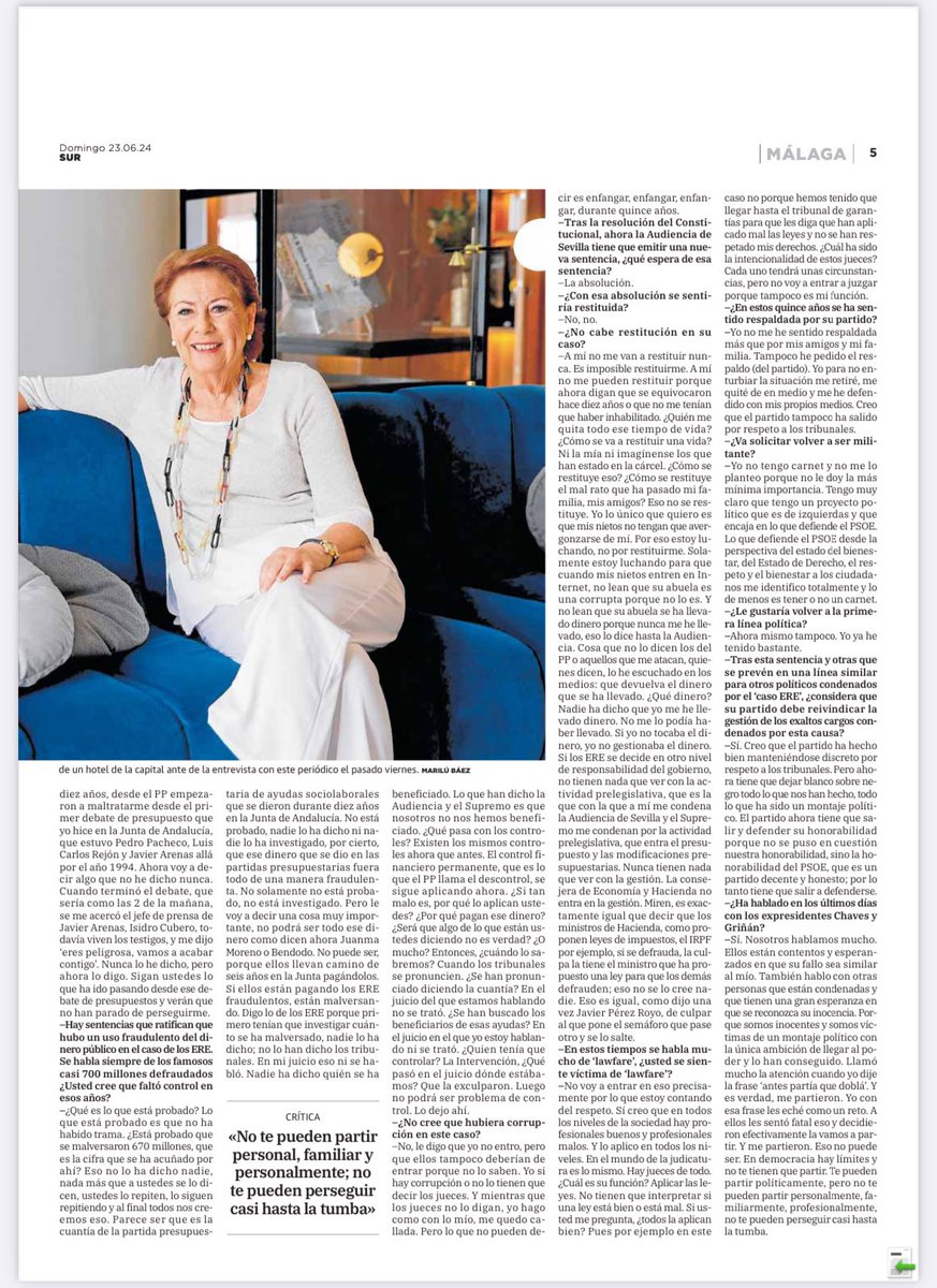 manolopezzi's tweet photo. Magdalena Álvarez, tras la sentencia del Tribunal Constitucional que la ampara y niega el soporte legal para su condena por los EREs de Andalucía, atiende al diario SUR de Málaga, en una gran entrevista, en la que muestra parte de los entresijos de la cacería política que el PP de MBonilla montó contra ella y altos cargos del Gobierno, incluidos sus Presidentes, además de contra el @psoedeandalucia Fuerza y sentimientos de una gran mujer, luchadora incansable, injustamente perseguida y humillada por un montaje político «Estoy luchando para que mis nietos no lean en Internet que su abuela es una corrupta porque no lo es» En democracia hay limites y no te tienen que partir. Te pueden partir políticamente, pero no te pueden partir personalmente, familiarmente, profesionalmente, no te pueden perseguir casi hasta la tumba.”