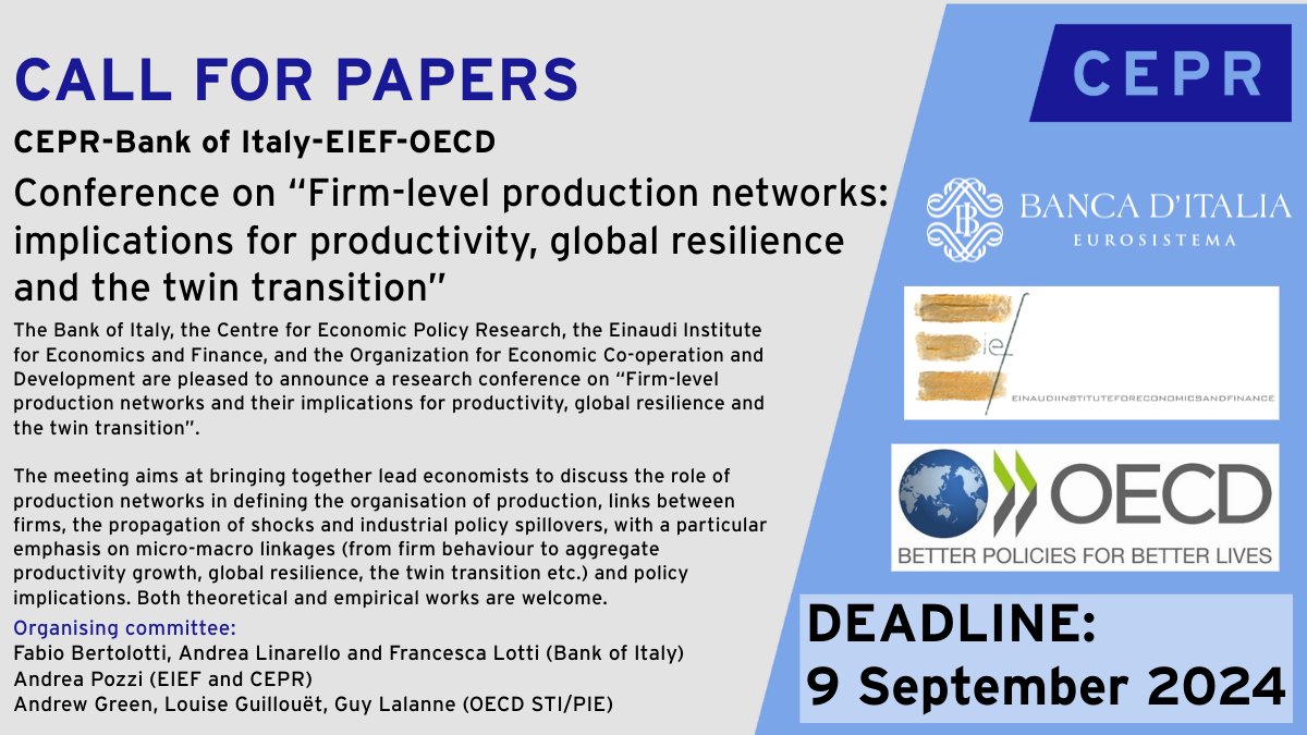 CEPR (@cepr_org) on Twitter photo 📢#CALLFORPAPERS
CEPR <a href="/bancaditalia/">Banca d'Italia</a> <a href="/EIEF_Rome/">EIEF - Einaudi Institute for Economics and Finance</a> & <a href="/OECD/">OECD ➡️ Better Policies for Better Lives</a> invite papers for a conference: 'Firm-level production networks: implications for productivity, global resilience and the twin transition'. Theoretical & empirical works welcome.
📆Deadline: 9 Sept
✍️ow.ly/GeUu50SngOr 📢#CALLFORPAPERS
CEPR <a href="/bancaditalia/">Banca d'Italia</a> <a href="/EIEF_Rome/">EIEF - Einaudi Institute for Economics and Finance</a> & <a href="/OECD/">OECD ➡️ Better Policies for Better Lives</a> invite papers for a conference: 'Firm-level production networks: implications for productivity, global resilience and the twin transition'. Theoretical & empirical works welcome.
📆Deadline: 9 Sept
✍️ow.ly/GeUu50SngOr