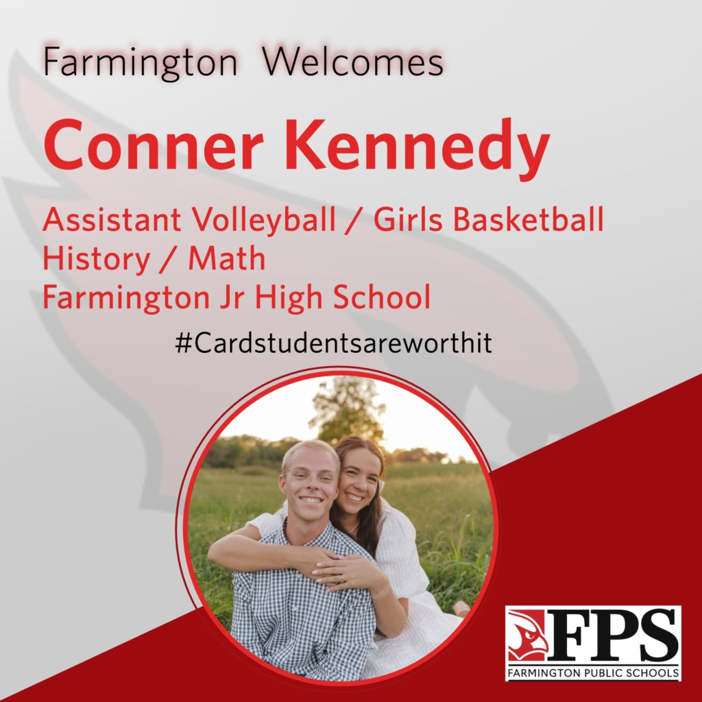 Farmington Public Schools welcomes home Conner Kennedy! He will be coaching volleyball and basketball and teaching at FJHS! #Cardstudentsareworthit