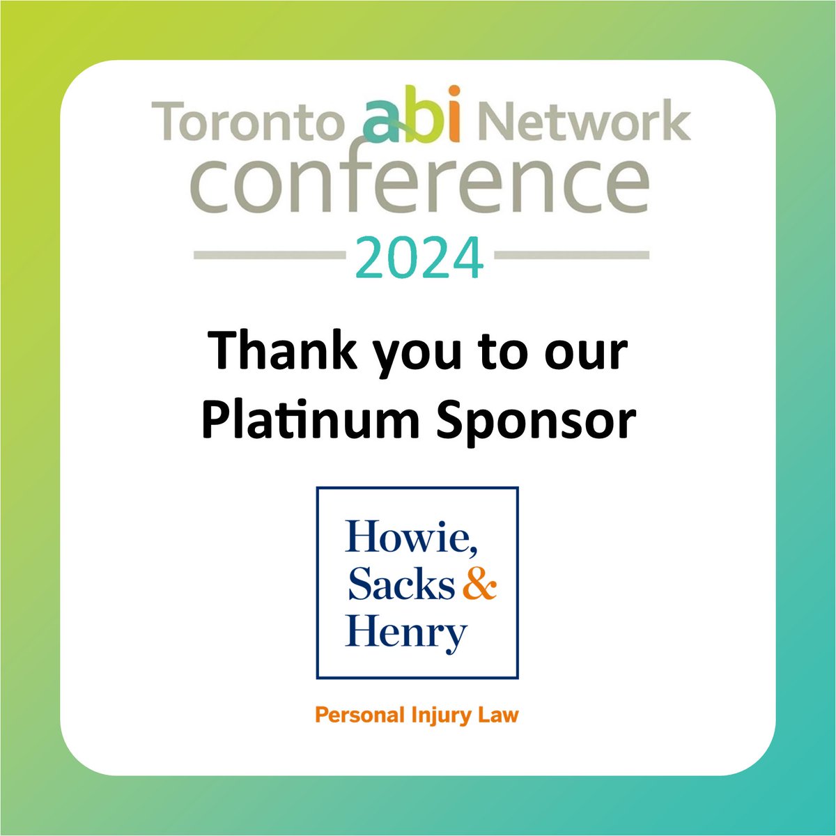 Thank you to <a href="/hshlawyers/">Howie, Sacks & Henry</a> for supporting our #ABIconference2024 as a Platinum sponsor! We appreciate your support of the Toronto ABI Network and look forward to having you join us! events.myconferencesuite.com/ABI2024/reg/la…  <a href="/UHNConfServices/">UHN Conference Services</a> <a href="/EDSWTHERAPY/">Eden Dales MSW RSW</a>