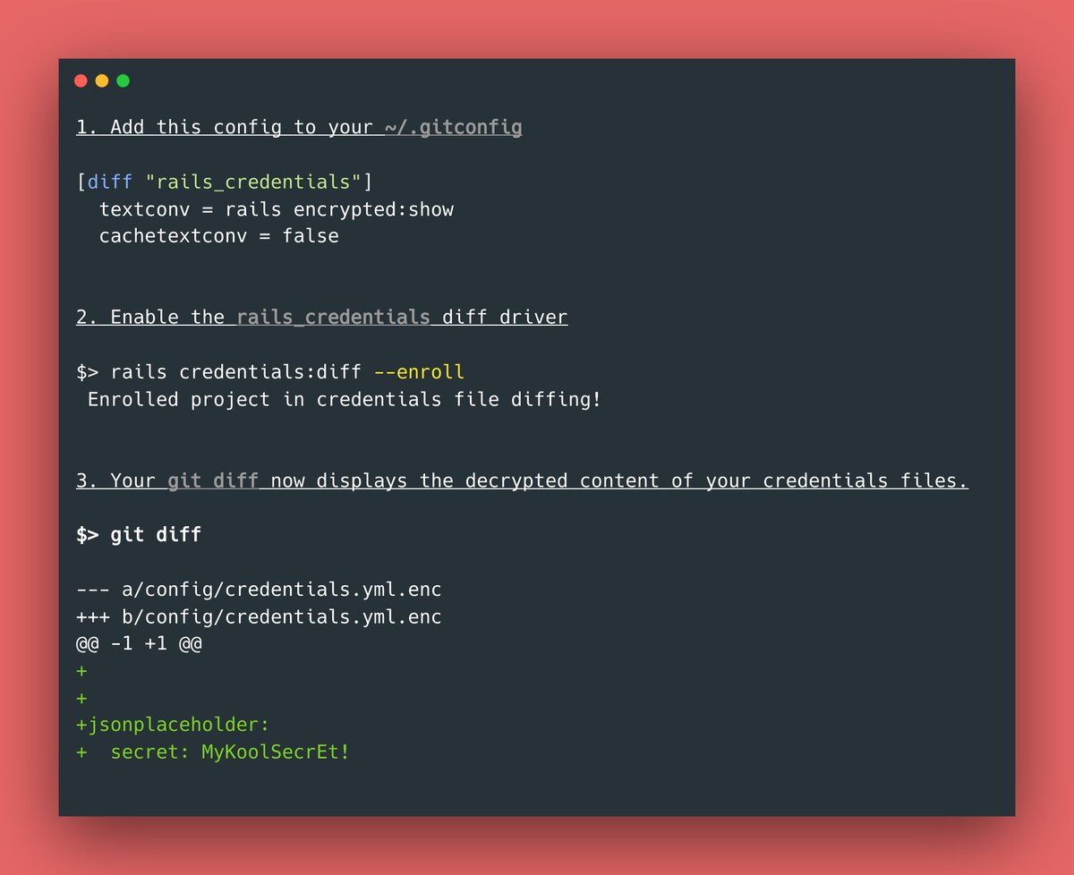 RubyCademy's tweet image. ✨ RAILS PRO TIPS ✨
Did you know Rails can make `git diff` display decrypted credentials files? 🤩🤩
#rubyonrails #railscommands