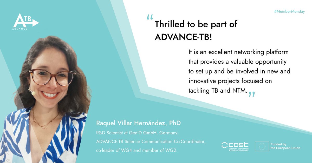This #MemberMonday👉<a href="/Raquel_VillarH/">Raquel VH</a> Sci Comm &amp; WG4 co-coordinator &amp; WG2 member
Working on #immunodiagnostics &amp; #SciComm passionate:
"ADVANCE-TB has the potential to foster TB/NTM research while creating a vibrant collaborative network that lives beyond the Action"
<a href="/COSTprogramme/">COST</a>