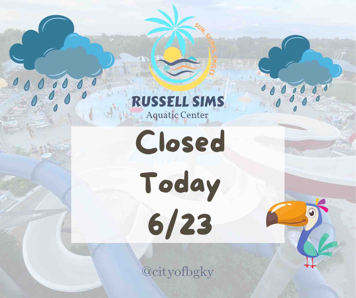 CityofBGKY's tweet photo. Due to forecasted inclement weather, the Russell Sims Aquatic Center will NOT open today, Sunday 6/23. 

Rain, slides and smiles sure isn’t as fun as Sun, Slides and Smiles! We will see you all tomorrow! 

#ParksBuildCommunity #WeBringTheFun #SunSlidesSmiles #RainRainGoAway https://t.co/tCA8GRb4t5