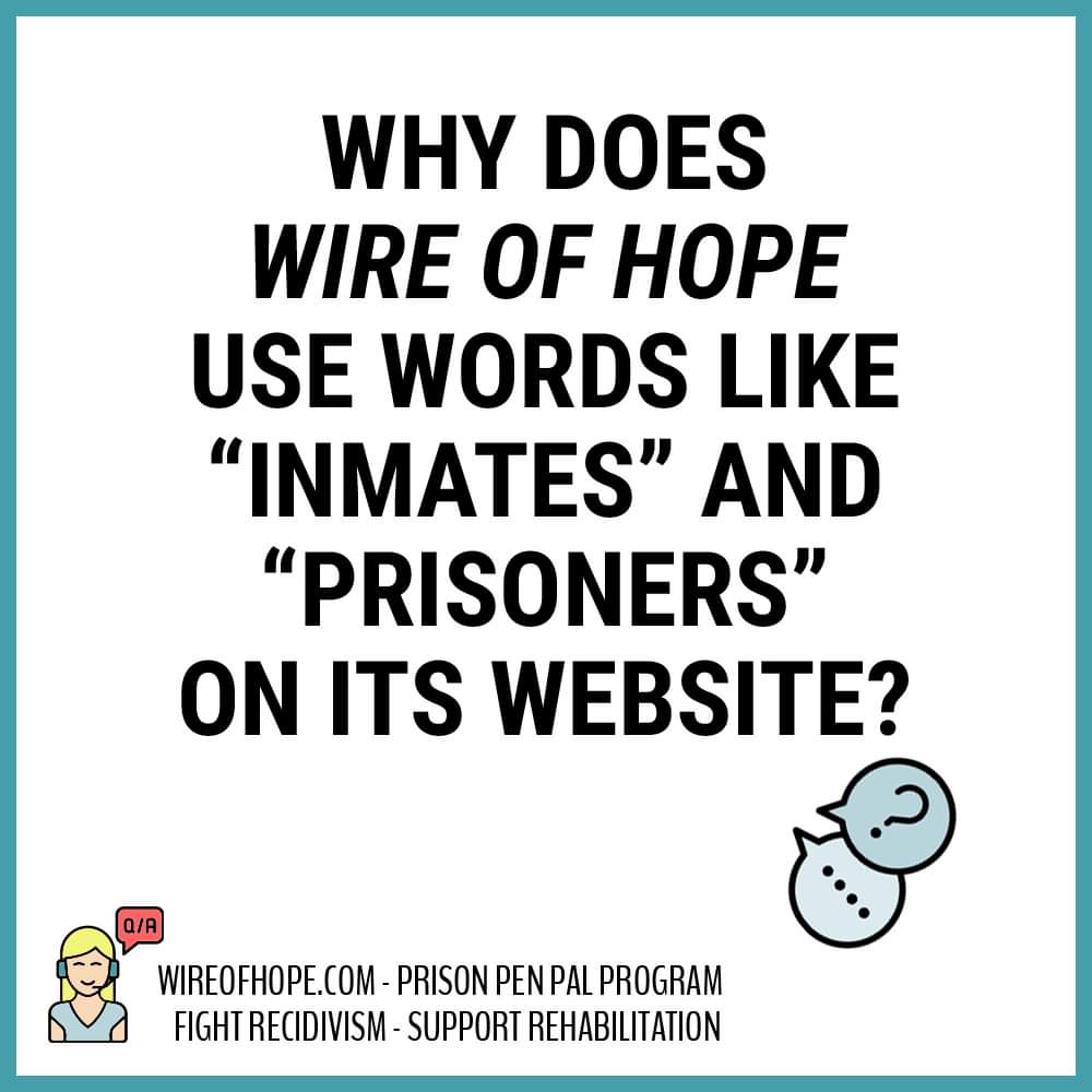 Wire_of_Hope's tweet image. Here’s the deal- we don’t like it, but we don’t have many other options- at least for now 😒 Rest assured that we do believe in the power of language to shape perception and use person-first language every chance we get! 🧡 #personfirstlanguage #inmates #prisoners