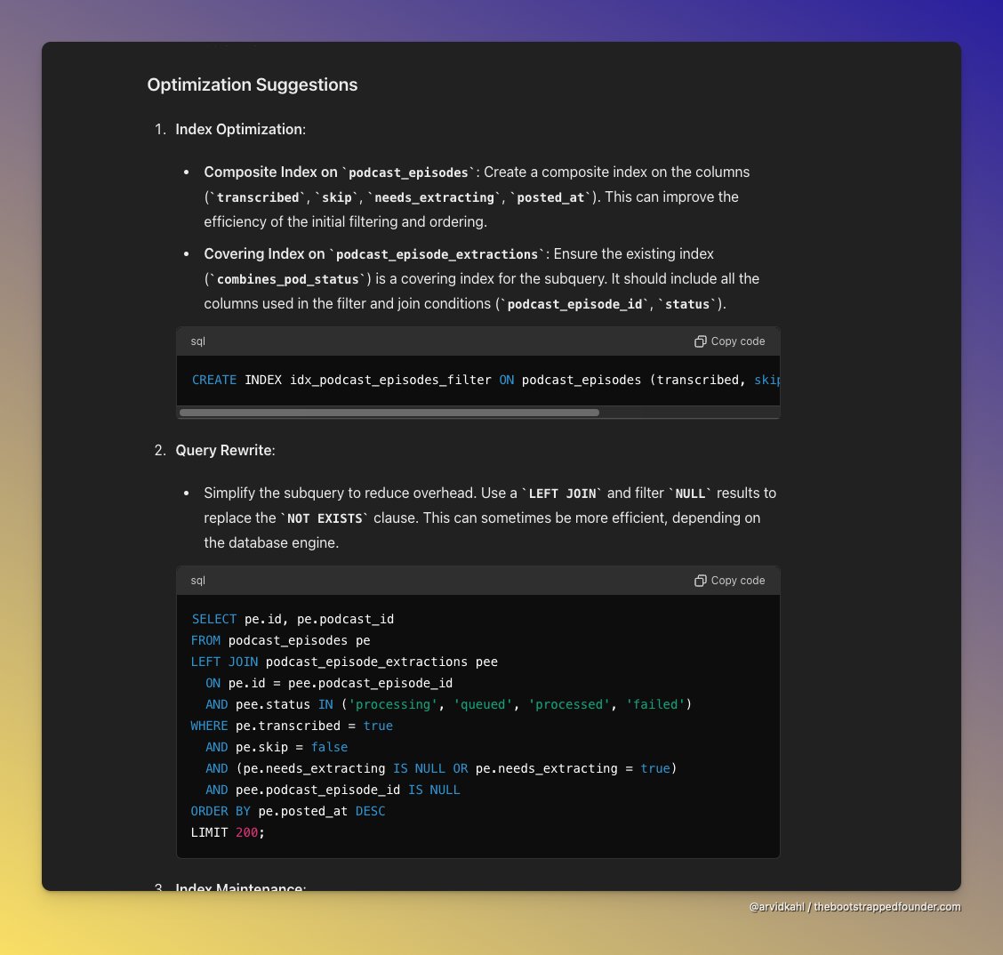You're missing out if you're not using ChatGPT to help debug and optimize your SaaS.

Earlier today, <a href="/getsentry/">Sentry</a> reported an endpoint regression.

I grabbed the slow SQL, ran EXPLAIN ANALYZE and pasted both. ChatGPT refactored it to run 10x faster.

All you need to do is ask.