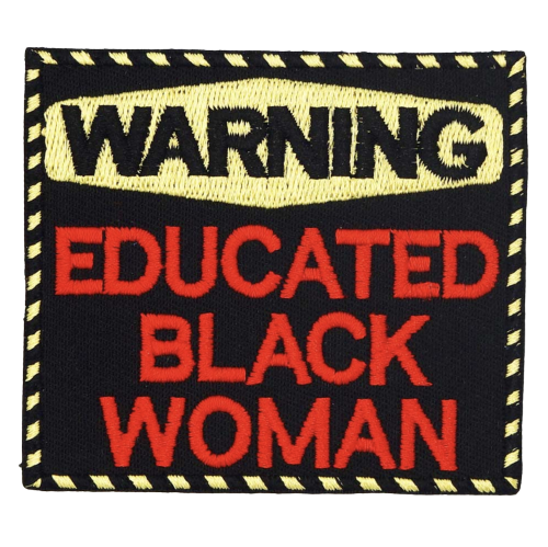 NPresence's tweet photo. Warning Educated Black Woman Patch #shoparzo

Click for more info: https://t.co/NHWgn1tQP1

Visit our store: https://t.co/viKNJl8C27 https://t.co/aDvVWLaJgs