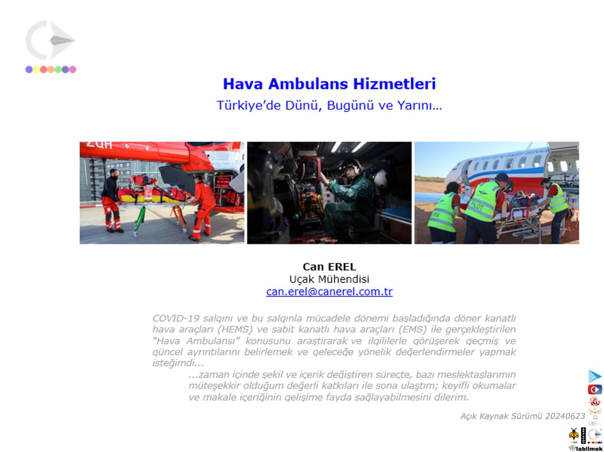 ye"Hava Ambulans Hizmetleri - Türkiye’de Dünü, Bugünü ve Yarını" makalesi yayında; erişim linki:
t.ly/b62ux

<a href="/trpresidency/">Presidency of the Republic of Türkiye</a> 
<a href="/UABakanligi/">T.C. Ulaştırma ve Altyapı Bakanlığı</a>
<a href="/saglikbakanligi/">T.C. Sağlık Bakanlığı</a>
<a href="/SavunmaSanayii/">SSB</a>
<a href="/SHGM/">Sivil Havacılık GM</a>
<a href="/acilafetgovtr/">T.C. Sağlık Bakanlığı Acil Sağlık Hizmetleri</a> 
<a href="/TUSAS_EN/">Turkish Aerospace</a> 
<a href="/TUSAS_TR/">Türk Havacılık Uzay Sanayii</a> 
<a href="/turkhavakurumu/">Türk Hava Kurumu</a> 

@