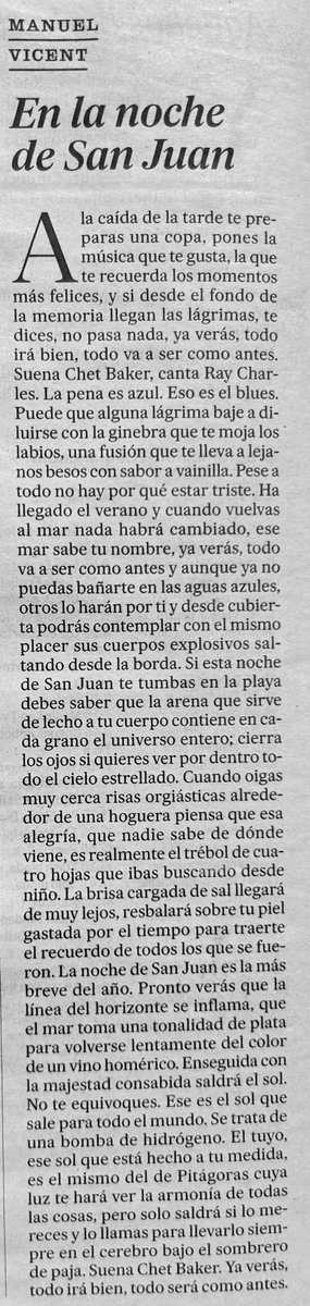 "Ya verás, todo irá bien, todo será como antes".
✏️ Manuel Vicent.

Feliz Noche de San Juan.