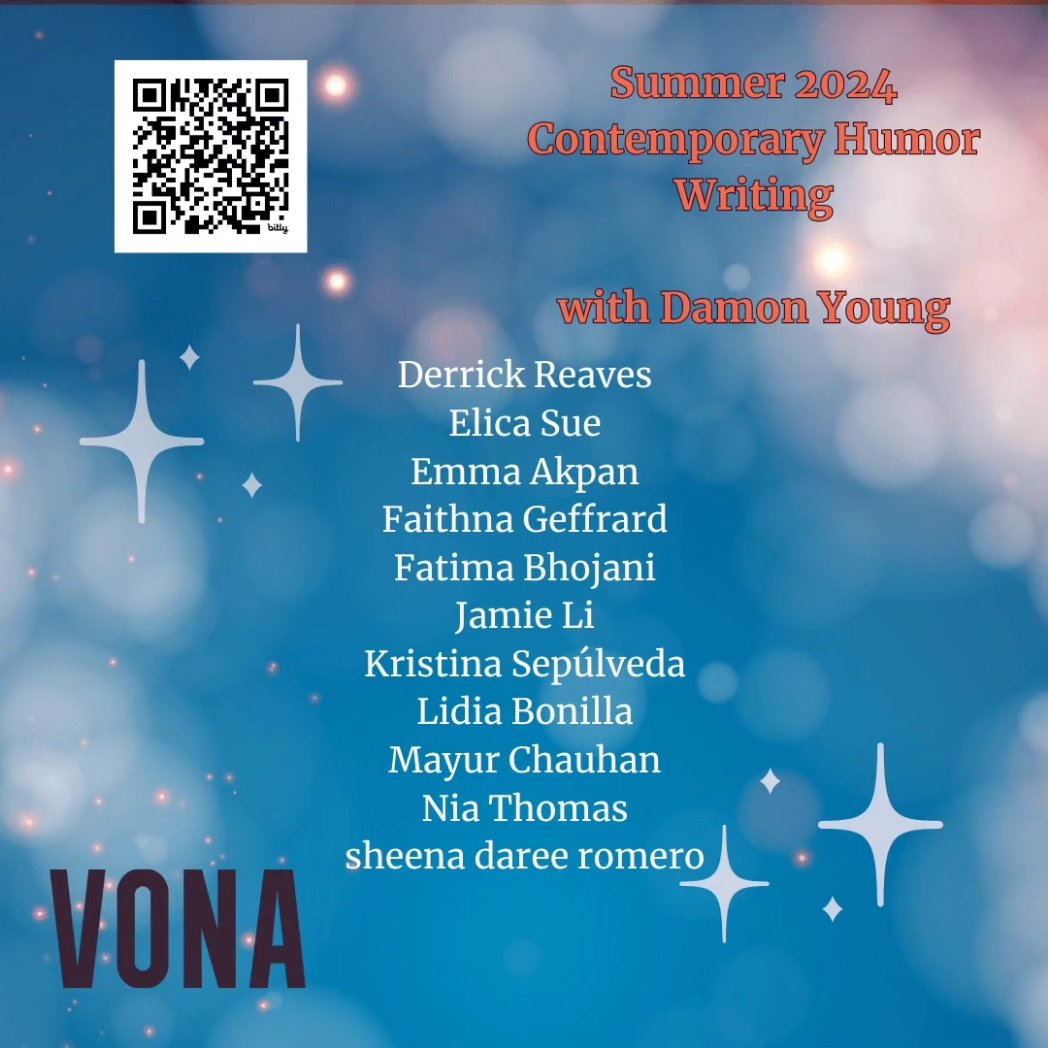 VONA Summer 2024 cohorts announced! 
Contemporary Humor Writing with Damon Young