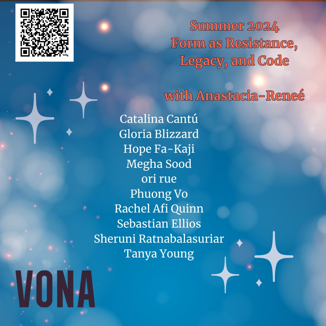 VONA Summer 2024 cohorts announced! 
Poetry/Hybrid with Anastacia-Reneé