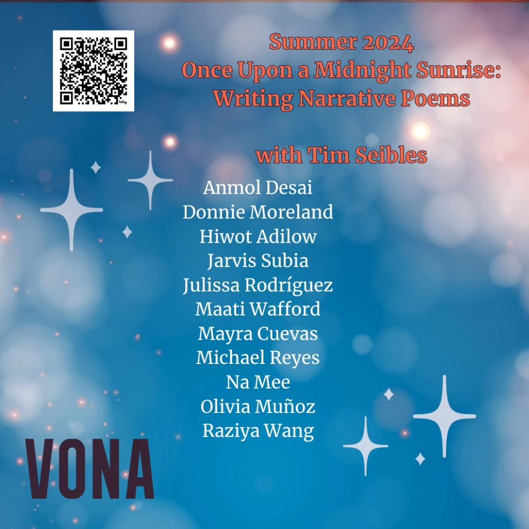 VONA Summer 2024 cohorts announced! 
Narrative Poetry with Time Seibles