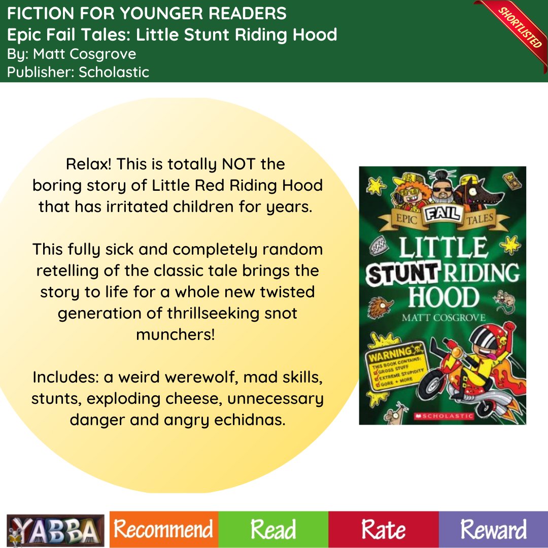 YABBA Shortlist Spotlight - Fiction for Younger Readers nominee: 'Epic Fail Tales: Little Stunt Riding Hood' by Matt Cosgrove. Published by Scholastic Australia.