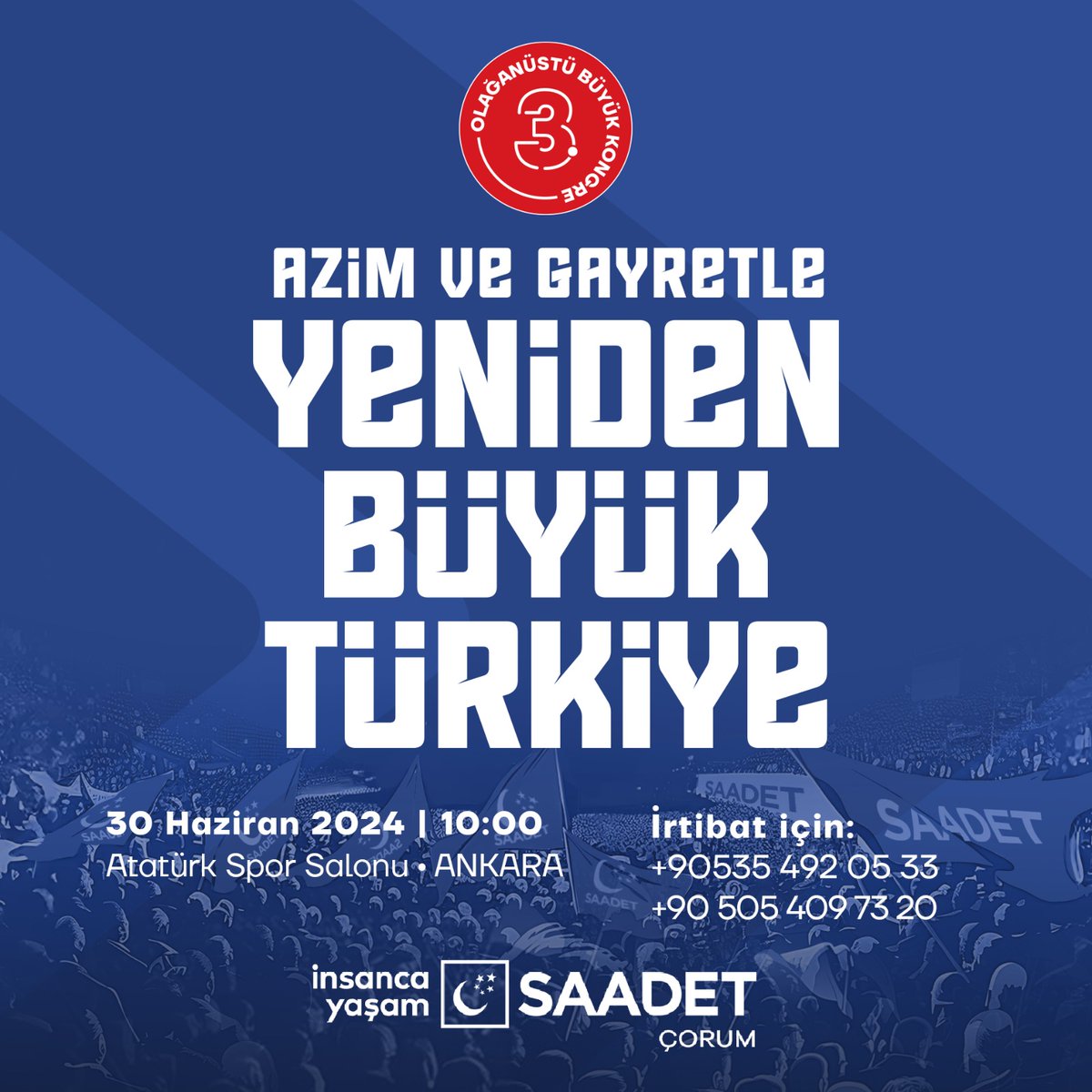 Azim ve Gayretle #YenidenBüyükTürkiye!

🚩3.Olağanüstü Büyük Kongre
🗓30 Haziran Pazar | 10.00’da 
📍Ankara Atatürk Spor Salonu'nda!

Tüm halkımız davetlidir.