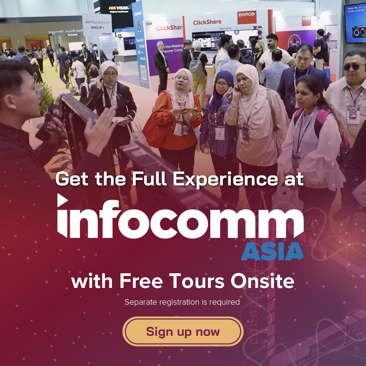 InfoCommAsia's tweet image. 🚀Unleash the Full InfoComm Asia Experience!🚀
Join our FREE tours today!: hubs.li/Q02CXQbj0
🤔First-Time Visitor?
🤓Looking to learn more?
✍🏼️Limited spots available! Sign up now: hubs.li/Q02CXQvN0

#InfoCommAsia2024 #ProAVTechnology #AVTweeps #AVIndustry #Tours
