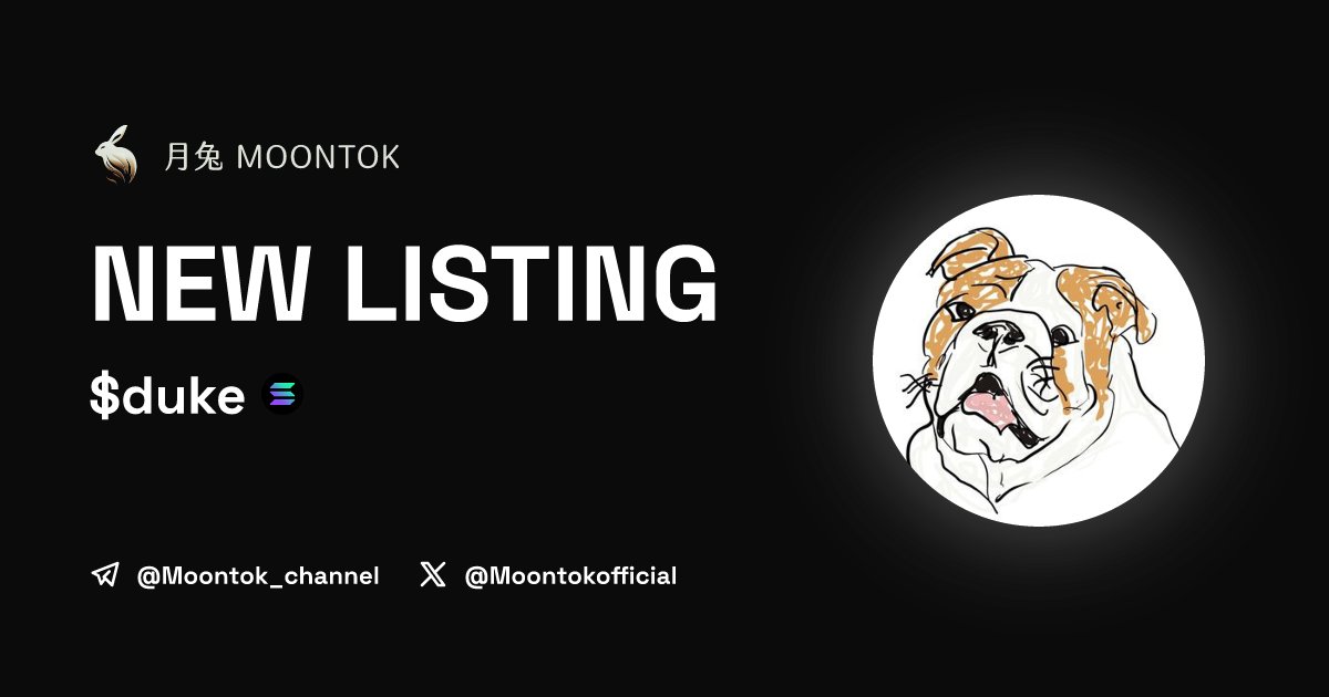 Moontok Listing Alert (@moontoklisting) on Twitter photo ⚡ 月兔雷霆 - Moontok Xpress
duke dog ($duke)
moontok.io/coins/duke-dog
BD5hSfLZQfYsLcoxGNc7rTFCY1APMEgihkfgE4sspump
LIQ: $22,034 | MC: $57,700
#altcoin #memecoins <a href="/moontokofficial/">Moontok 月兔 🐇</a> ⚡ 月兔雷霆 - Moontok Xpress
duke dog ($duke)
moontok.io/coins/duke-dog
BD5hSfLZQfYsLcoxGNc7rTFCY1APMEgihkfgE4sspump
LIQ: $22,034 | MC: $57,700
#altcoin #memecoins <a href="/moontokofficial/">Moontok 月兔 🐇</a>
