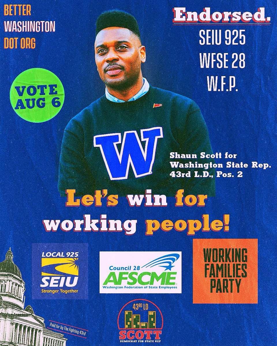 Washington State's primary is on Aug. 6, and we have a chance to get a win for working people.

My campaign for the 43rd L.D. is proud to have the support of pro-labor coalition partners who know Olympia can be a place where we advance labor rights.

Vote Scott on 8/6. ✊🏾🏛
