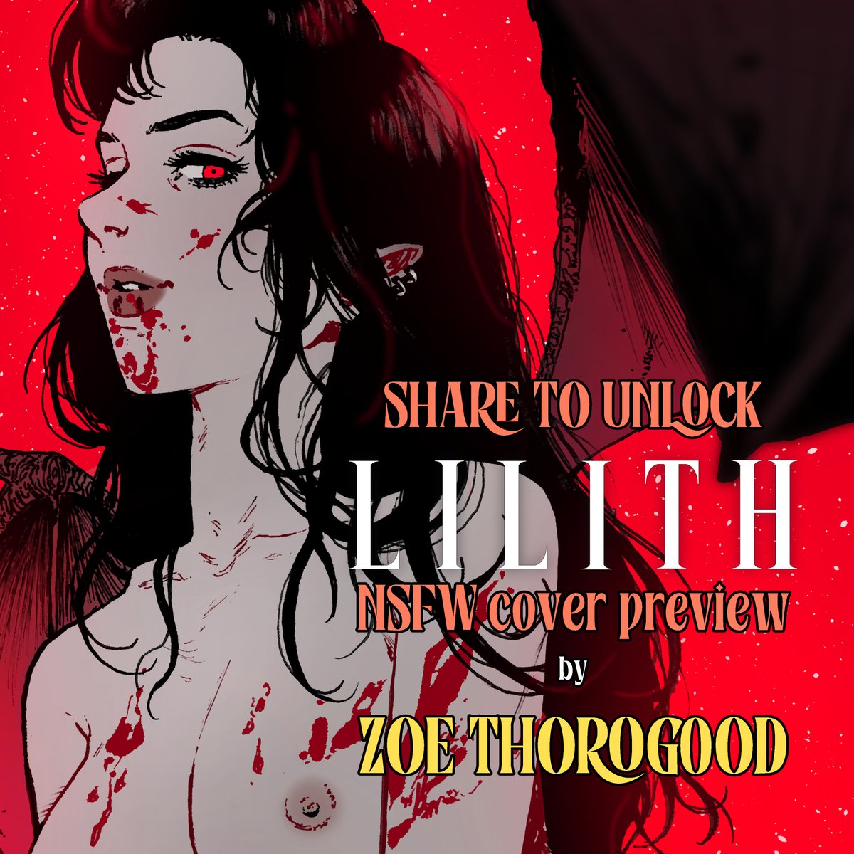 SHARE TO UNLOCK! 🔁

If this tweet reaches 100 RTs, we will reveal the <a href="/zoethorogood/">Zoe Thorogood</a> NSFW variant cover for LILITH! This is just one of many spicy covers you can grab during our crowdbuilding campaign. #Lilithcomic @rin237

backerkit.com/c/projects/vau…