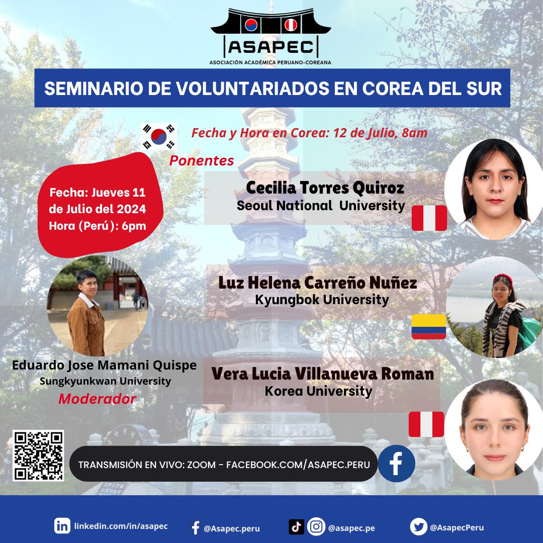 안녕하세요 ☺
¿Te gustaría saber más sobre voluntariados en Corea del Sur? 
✅Fecha y Horario: En Latinoamérica, Jueves 11 de Julio,  Perú y Colombia (6pm)
En Corea 🇰🇷, viernes 12 de Julio 8am 

📍 Transmisión online: Facebook de Asapec (QR code) 
 facebook.com/asapec.peru