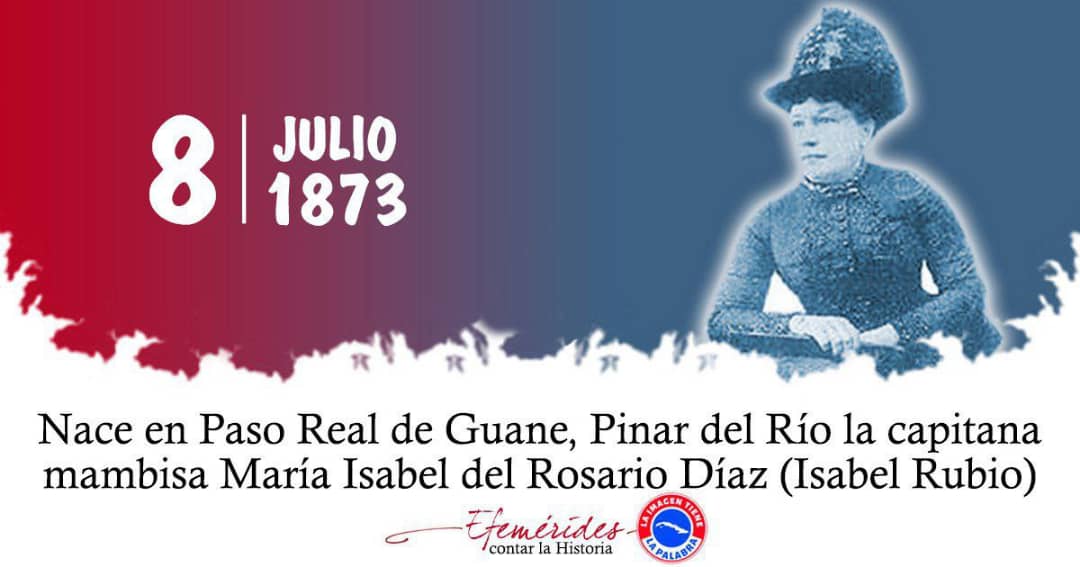 Nació en el poblado de Paso Real de Guane, en Pinar del Río, el 8 de julio de 1837. María Isabel del Rosario Díaz, conocida como Isabel Rubio. Capitana del Ejército Libertador hoy Patriota insigne de Pinar del Río  #CubaViveEnSuHistoria   #CubaMined  #Camagüey