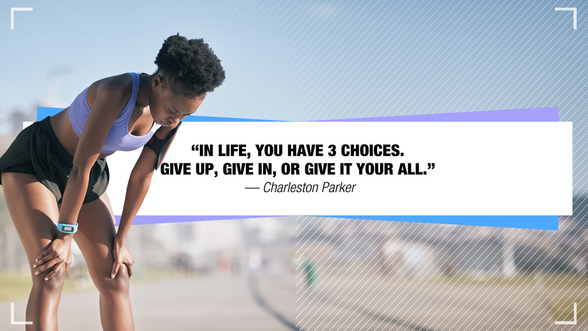 “In life, you have 3 choices. Give up, give in, or give it your all.” – Charleston Parker #motivationmonday
