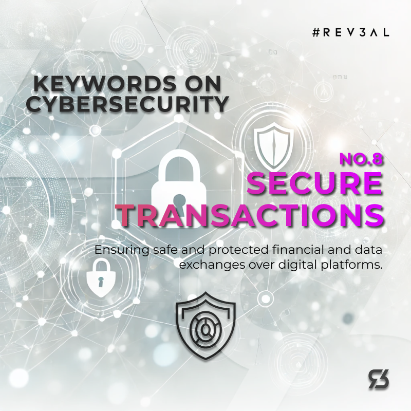 Rev3alTech's tweet photo. Keywords on Cybersecurity: "No. 7 Secure Transactions: Ensuring safe and protected financial and data exchanges over digital platforms." #CyberSecurity #Rev3alTips #Rev3al #Info #Trend #Trending #Data #DataProtection #Encryption #Blockchain https://t.co/GQyuKyiCaM