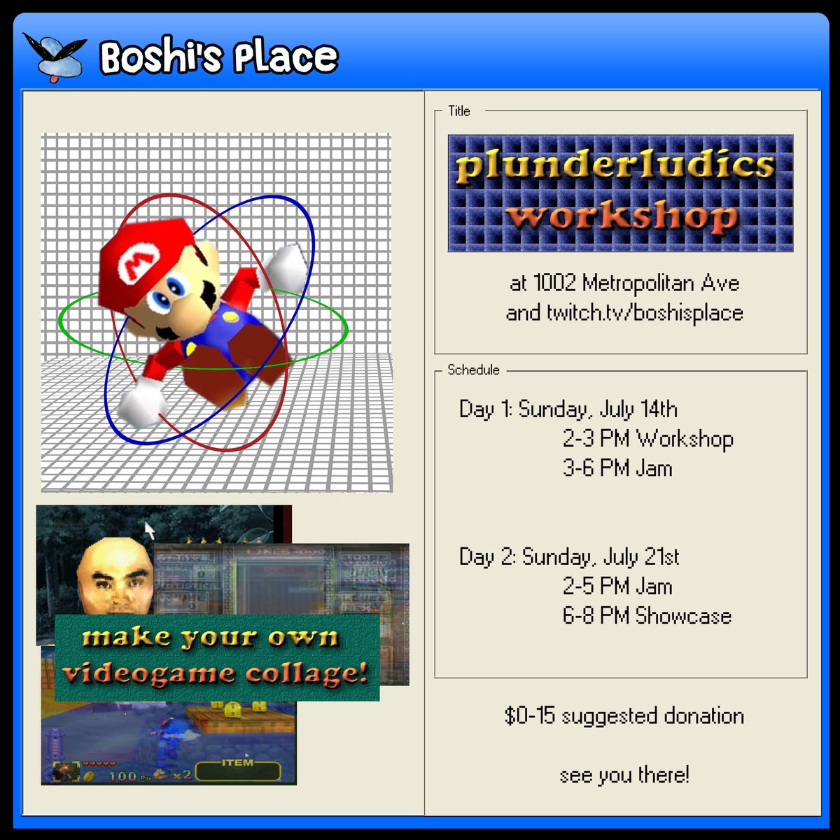 [07/14-07/21] plunderludics workshop

did you ever consider the possibility of making playable videogame collages?

the plunderludics working group has been creating tools to make such things more easily
come to our workshop and jam this coming week and make your own thing!