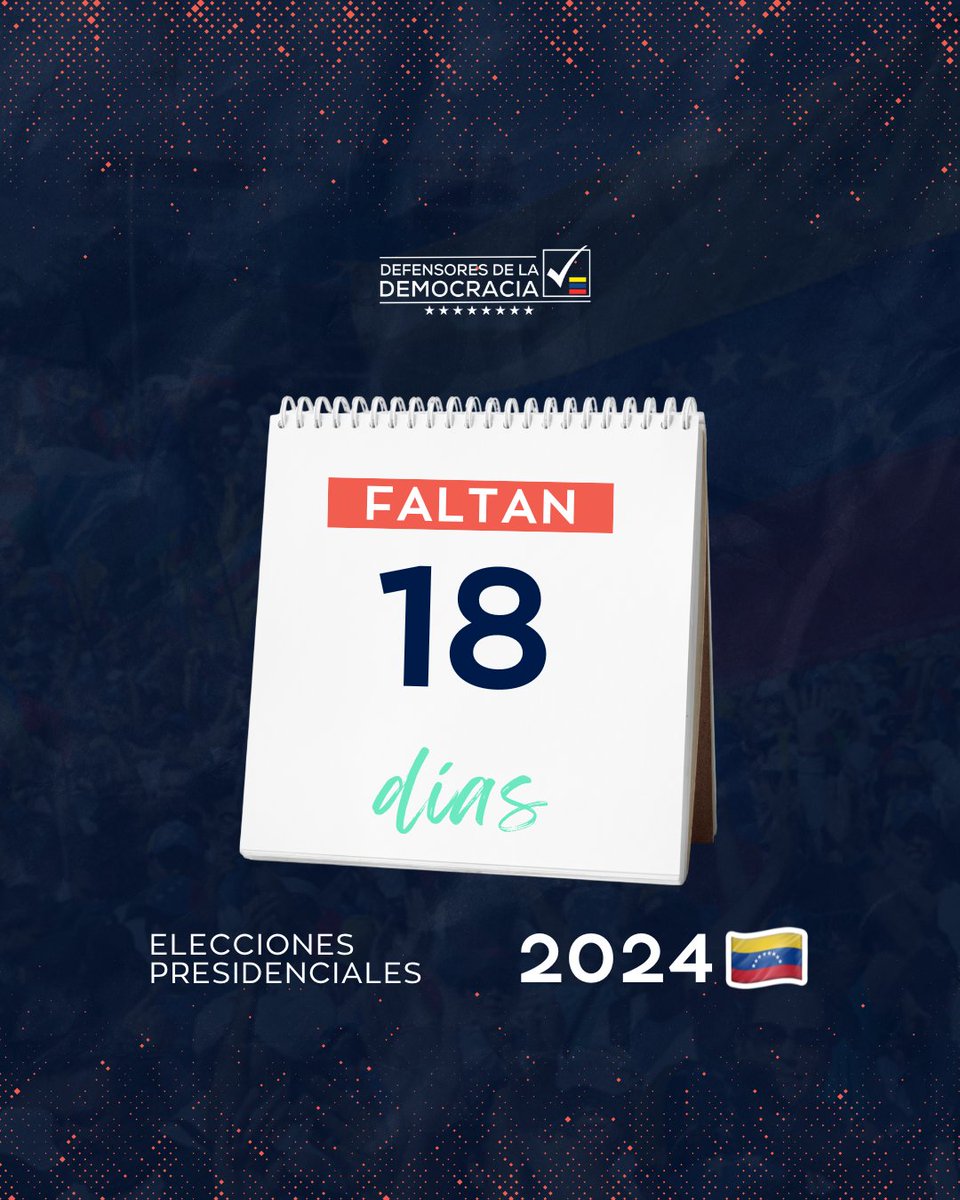 DxDVenezuela's tweet photo. Faltan solo 18 días para las Elecciones Presidenciales 2024 🇻🇪 Seguimos comprometidos en incentivar el voto de todos los sectores democráticos del país.  #Presidenciales2024 #DefensoresdelaDemocracia #Elecciones #Democracia #Venezuela #YoSoyDemocracia #YoDefiendoLaDemocracia https://t.co/8cjUqS1tJL