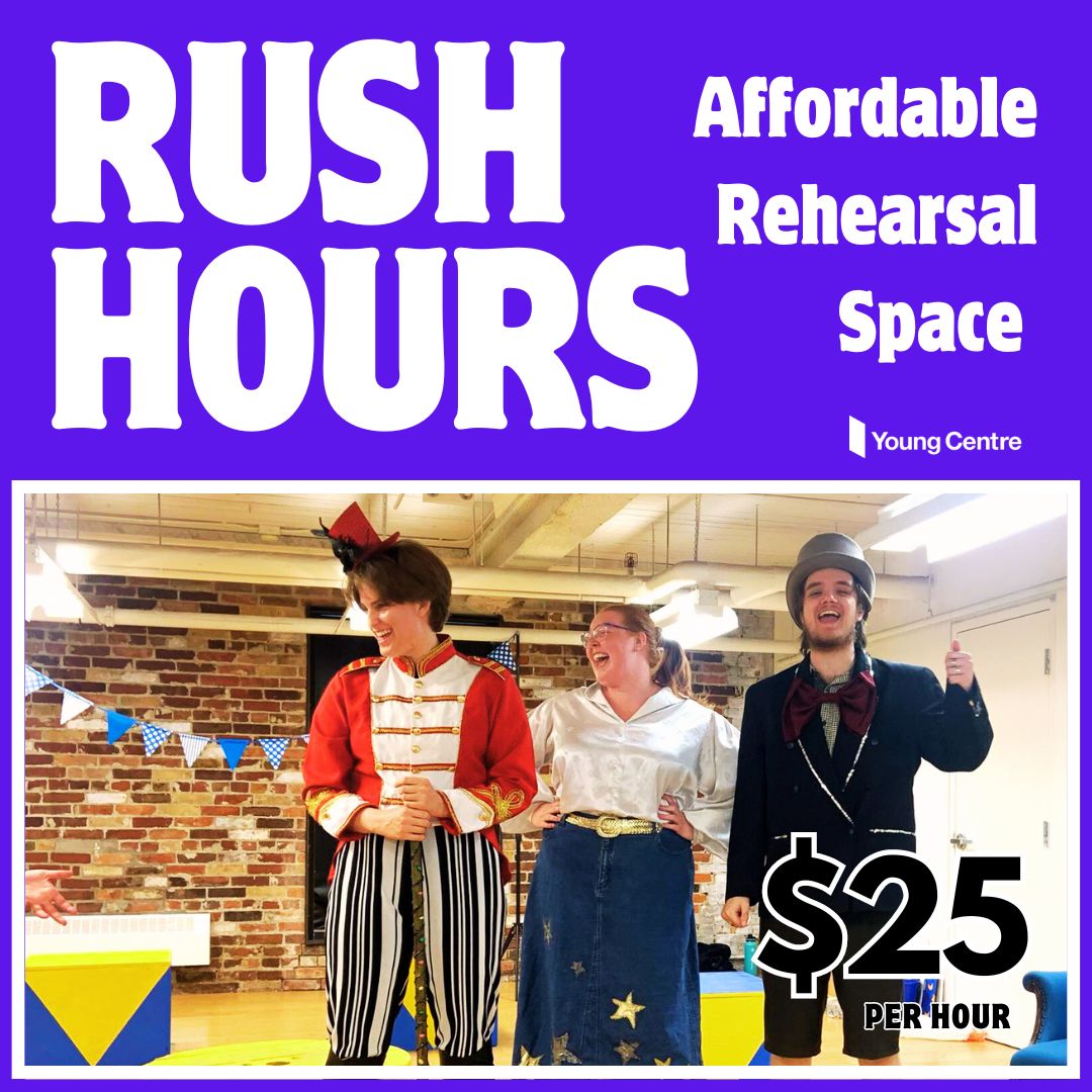 Next week's RUSH HOURS dates (July 15-19) are now available to book! Looking for a rehearsal spot for next week? 

Check our website for more details: youngcentre.ca/rentals/rush-h…