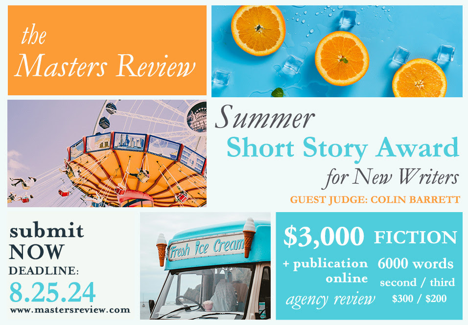 winningwriters's tweet photo. DL 8/25: @MastersReview Summer Short Story Award; emerging writers may submit unpublished fiction or creative nonfiction up to 6,000 words to win $3,000, online pub, and agency review; fee: $20 per entry; guest judge: @ColinBarrett82
https://t.co/3fiqmEJrJ8 with @submittable https://t.co/6Nzgxcthzq