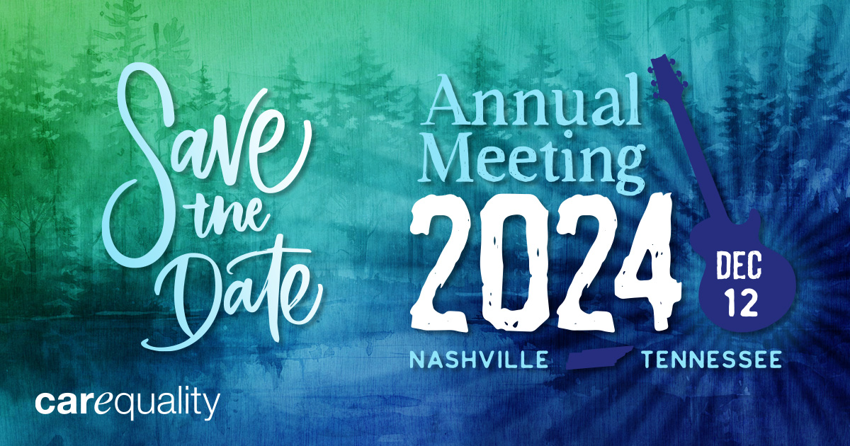 Mark your calendars for this year's Annual Meeting in Nashville, TN! More information on registration coming soon carequality.org/2024-annual-me…