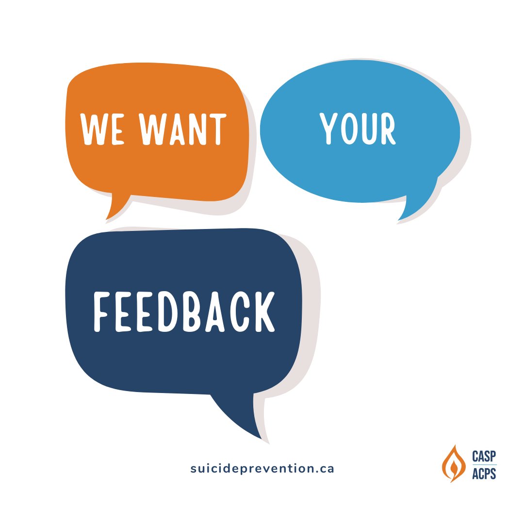 The Canadian Association for Suicide Prevention (CASP)’s Partnership and Collaboration Advisory Group would like to ask you a few questions to help direct our next initiative. Please fill out the quick feedback form at bit.ly/3W9Bv70. We appreciate your feedback!