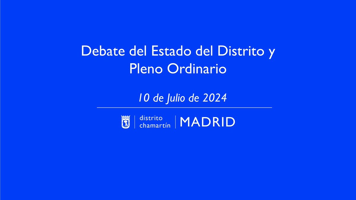 JMDChamartin's tweet photo. 📢Este miércoles, 10 de julio, se celebra el Debate sobre el Estado del Distrito y a continuación el Pleno Ordinario de #Chamartín

✅ Síguelo en directo a partir de las 17:00 h
👉 https://t.co/Kqvf0sfxRJ

✅Consulta el Orden del Día 👇
https://t.co/hxc3TReXWD https://t.co/UzHHCJIaz3