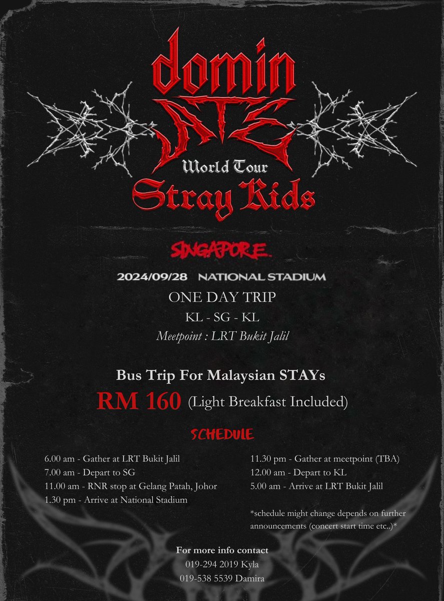 Bus Trip for Stray Kids dominATE in SG 🇸🇬 specially made for MY STAYs! 📣  RM160 for return trip KL ↔️ SG if interested, boleh join group for further  details or announcement!