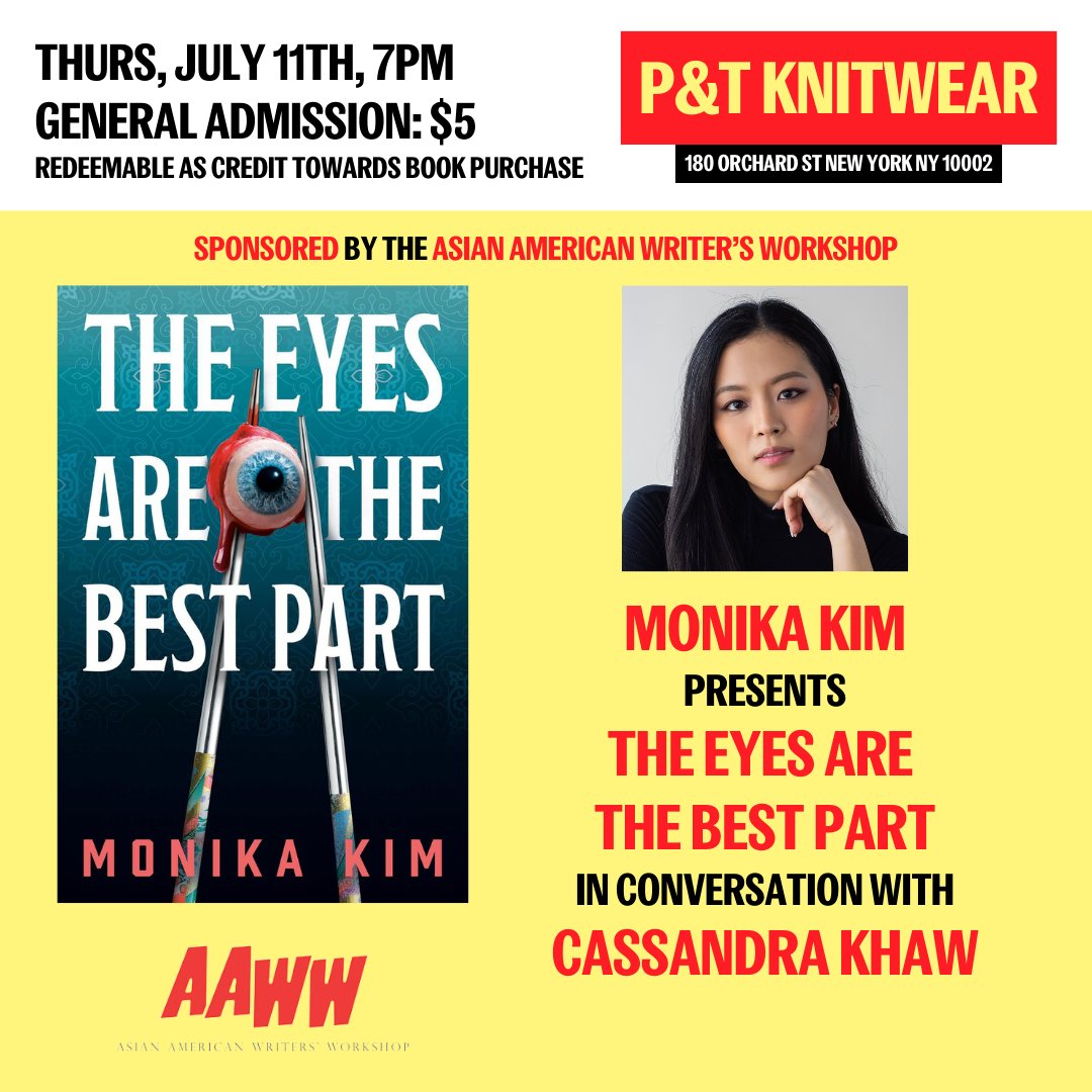 Erewhon Books (@erewhonbooks) on Twitter photo NYC! Wanna see what we have planned for you?
@monikakimwrites is in-person at <a href="/ptknitwear/">P&T Knitwear | Books and Podcasts</a> this Thursday 7/11 at 7pm EST and will be in conversation with horror icon <a href="/casskhaw/">Cassandra Khaw is updates-only</a> about THE EYES ARE THE BEST PART 👁️ Sponsored by <a href="/aaww/">aaww-nyc.bsky.social</a>!
Register & buy a copy!
eventbrite.com/e/monika-kim-p… NYC! Wanna see what we have planned for you?
@monikakimwrites is in-person at <a href="/ptknitwear/">P&T Knitwear | Books and Podcasts</a> this Thursday 7/11 at 7pm EST and will be in conversation with horror icon <a href="/casskhaw/">Cassandra Khaw is updates-only</a> about THE EYES ARE THE BEST PART 👁️ Sponsored by <a href="/aaww/">aaww-nyc.bsky.social</a>!
Register & buy a copy!
eventbrite.com/e/monika-kim-p…