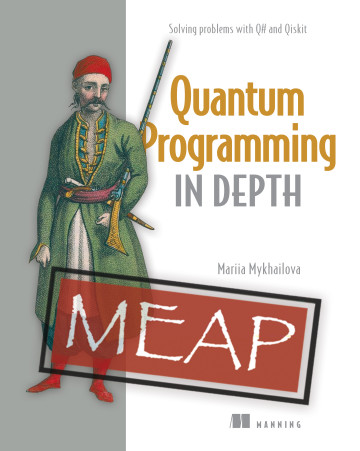 Manning Publications (@manningbooks) on Twitter photo 📣Deal of the Day📣 July 6
45% off TODAY ONLY!
Quantum Programming in Depth & selected titles: mng.bz/WrEx <a href="/tcNickolas/">Mariia Mykhailova</a> #quantumcomputing #qsharp #Qiskit
New MEAP! Go beyond the basics with this in-depth guide to #quantumprogramming. 📣Deal of the Day📣 July 6
45% off TODAY ONLY!
Quantum Programming in Depth & selected titles: mng.bz/WrEx <a href="/tcNickolas/">Mariia Mykhailova</a> #quantumcomputing #qsharp #Qiskit
New MEAP! Go beyond the basics with this in-depth guide to #quantumprogramming.