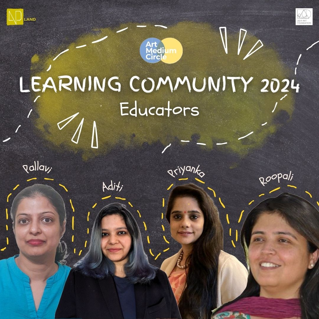 deviartfoundati's tweet photo. We are elated to introduce our Art Medium Circle learning community educators 2024! The AMC is a collaboration between the DAF and LAND, based on former's expansive art collection through latter's pedagogical intervention, co-curated by Kriti Sood &amp; @PriyaChauhan https://t.co/2Xx4fttSuw