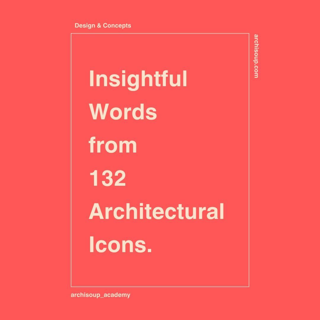 archi_soup's tweet photo. Explore the profound wisdom of architecture with our collection of 132 insightful quotes from renowned architects. Discover the thoughts and philosophies that have shaped the world of design, offering inspiration and a deeper understanding of the art and science of architecture. https://t.co/k4fLARicrv