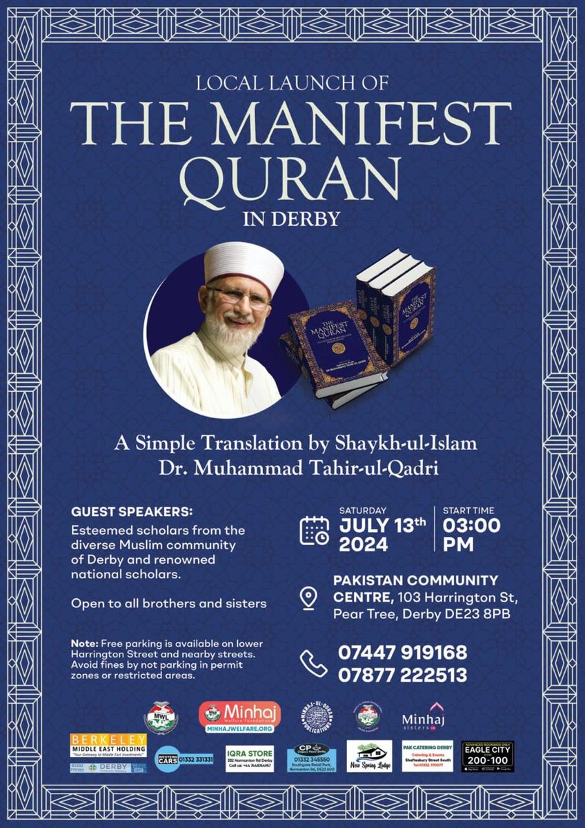 🌟📖 **Join Us for the Local Launch of The Manifest Quran in Derby!** 📖🌟

🗓️ **Date:** Saturday, July 13th, 2024
⏰ **Time:** 3:00 PM
📍 **Venue:** Pakistan Community Centre, 103 Harrington St, Pear Tree, Derby DE23 8PB

#TahirulQadri #MuslimCommunity #FreeParking
